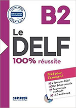 Le DELF - 100% réussite - B2