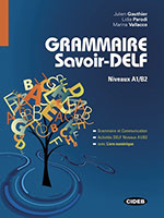 Grammaire savoir-DELF Niveaux A1 B2