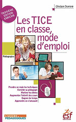 Les TICE en classe, mode d'emploi