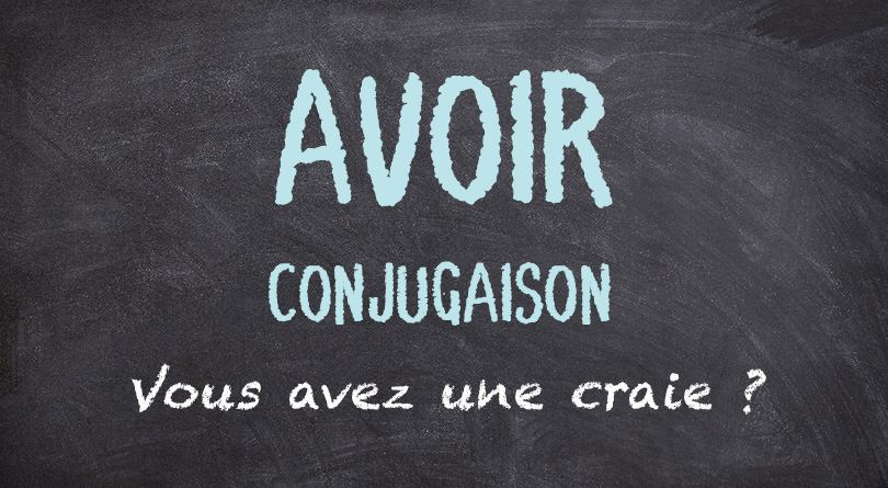 AVOIR conjugaison