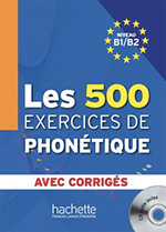 Les 500 Exercices de Phonétique B1-B2