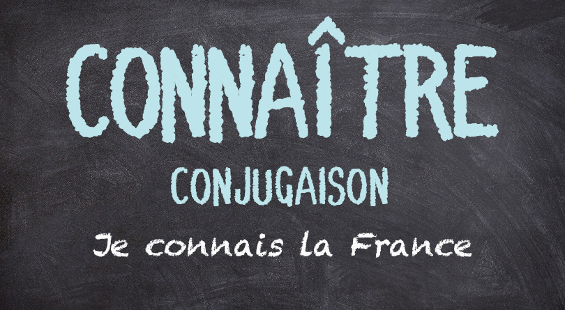 Connaître - conjugaison