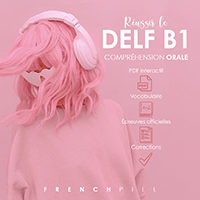 DELF B1 - Réussir la compréhension orale