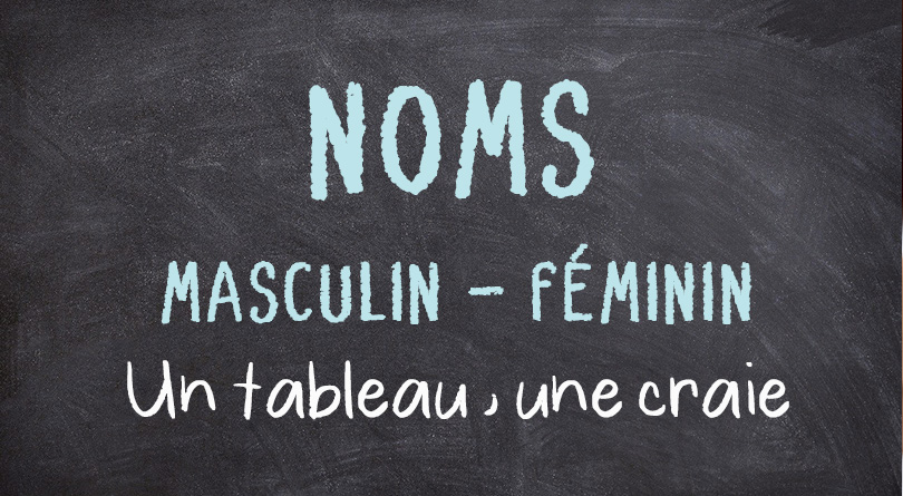 Noms masculin ou féminin