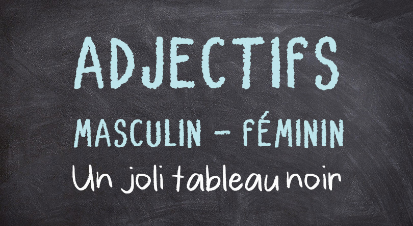 adjectifs masculin féminin