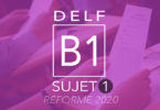 DELF B1 sujet 1