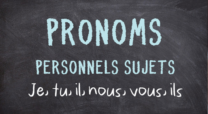 Pronoms personnels sujets