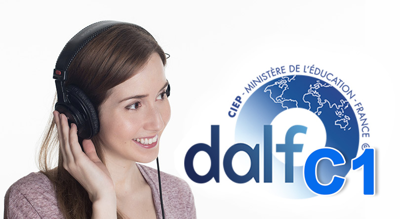 Compréhension orale DALF C1