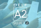 DELF A2 sujet 2