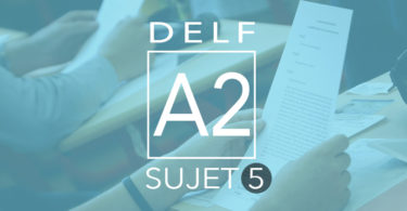 DELF A2 sujet 5