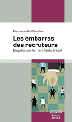 Les embarras des recruteurs : Enquête sur le marché du travail