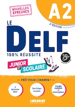 DELF A2 100% réussite scolaire et junior - édition 2022