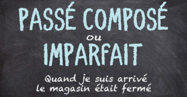 Passé composé ou imparfait