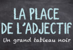 La place de l'adjectif