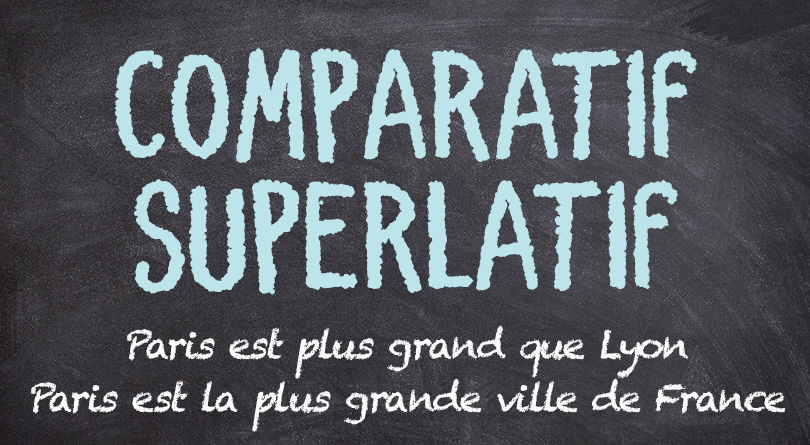 Comparatif - superlatif