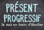 Présent progressif