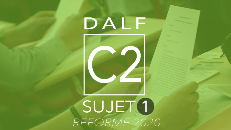 DALF C2 sujet 1