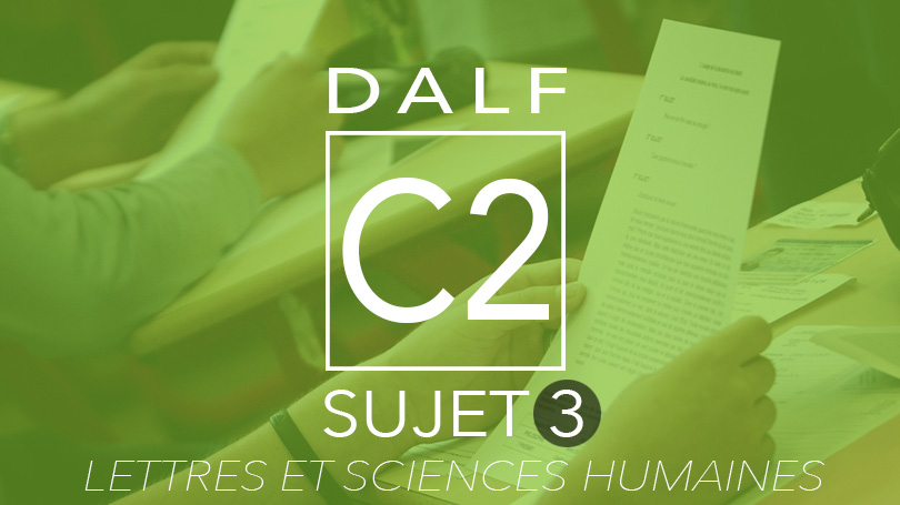 DALF C2 sujet 3