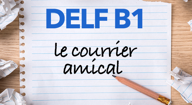 DELF B1 - courrier amical