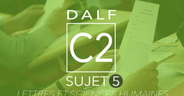 DALF C2 sujet 5