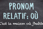 Pronom relatif - OÙ