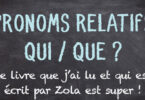 Pronoms relatifs qui - que