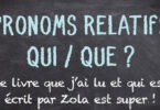 Pronoms relatifs qui - que