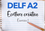 DELF A2 : écriture créative