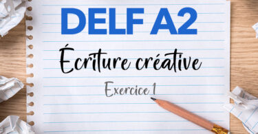 DELF A2 : écriture créative