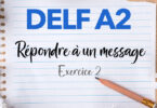 DELF A2 - production écrite - répondre à un message