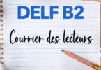 DELF B2 Courrier des lecteurs