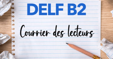 DELF B2 Courrier des lecteurs