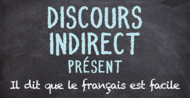 Discours indirect au présent