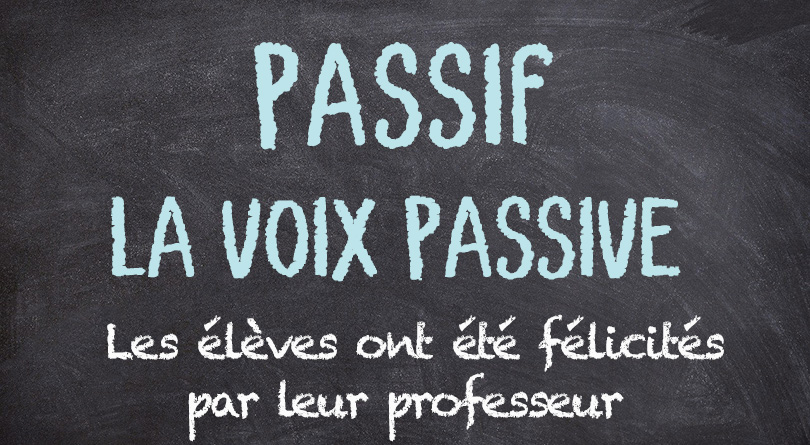 Passif la voix passive