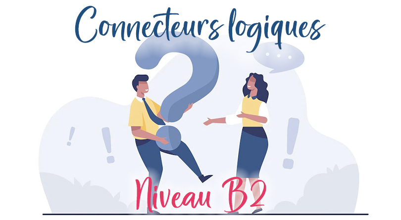 Connecteurs logiques niveau B2