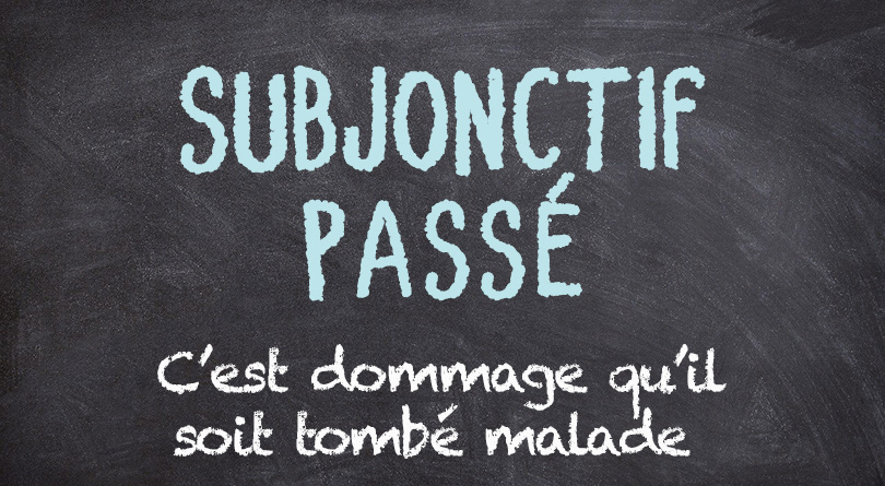 Subjonctif passé
