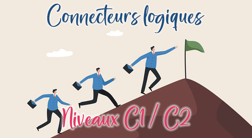 Connecteurs logiques niveaux C1 - C2