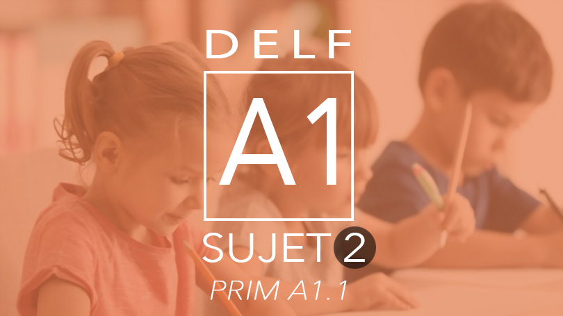 DELF Prim A1.1 sujet 2