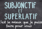 Subjonctif et superlatif