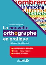 La nouvelle orthographe en pratique