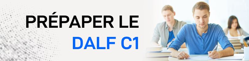 Préparer le DALF C1