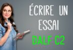 Ecrire un essai DALF C2